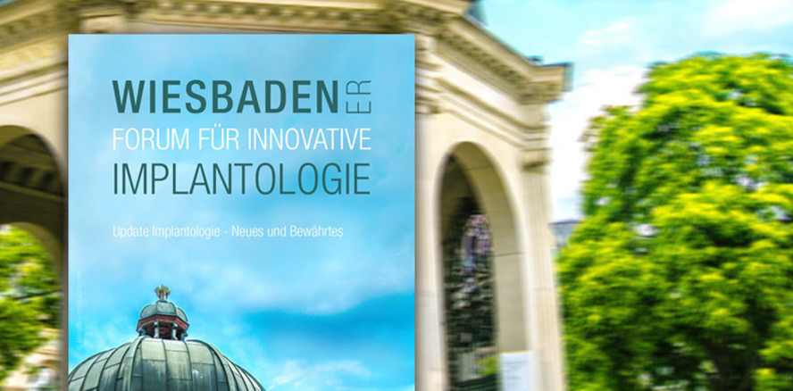 Wiesbadener Forum für Innovative Implantologie am 18./19. Juni