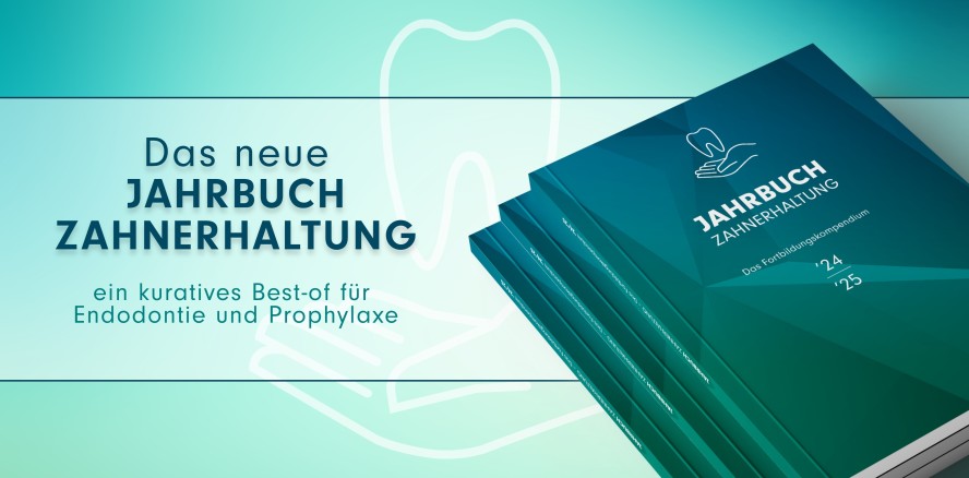 Jahrbuch Zahnerhaltung – ein Best-of für Endodontie & Prophylaxe