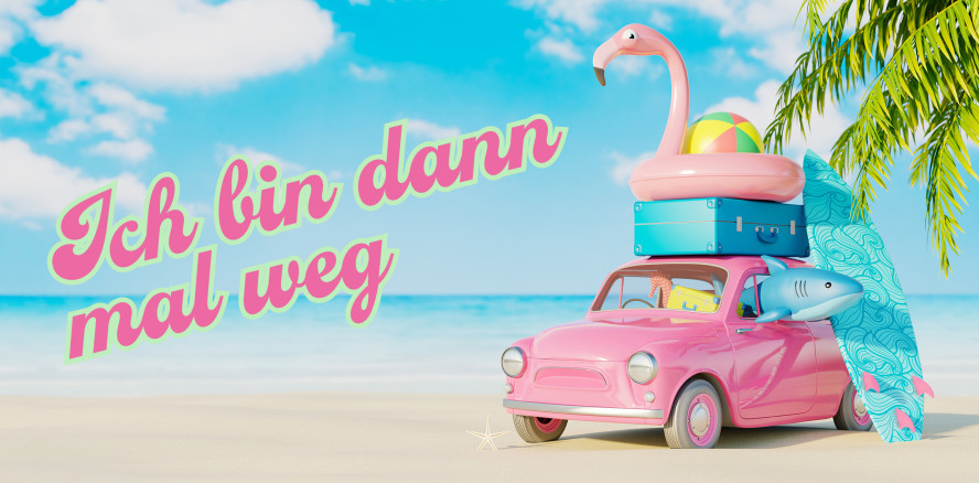 Ich bin dann mal weg: Urlaub ist (k)ein Wunschkonzert