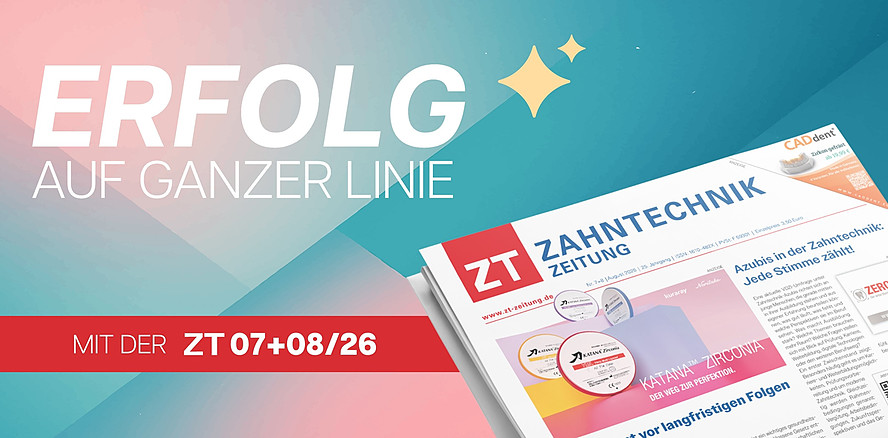 Ausgezeichnete Zahntechnik im Fokus der neuen ZT Zahntechnik Zeitung