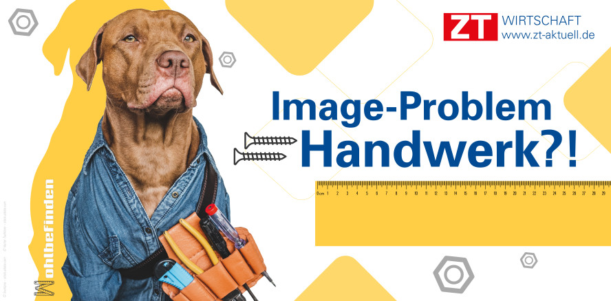 Image-Problem Handwerk – Anstrengend und schlecht bezahlt?