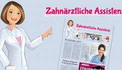 Neue Ausgabe der „Zahnärztlichen Assistenz“ erschienen