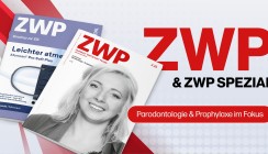 ZWP 3/25 informiert zu Parodontologie und Prophylaxe