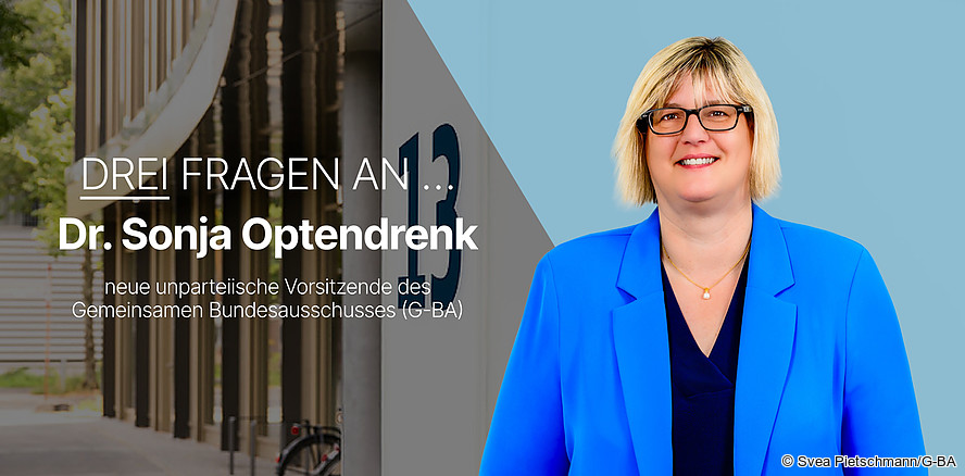 Drei Fragen an Dr. Sonja Optendrenk, neue unparteiische Vorsitzende des G-BA
