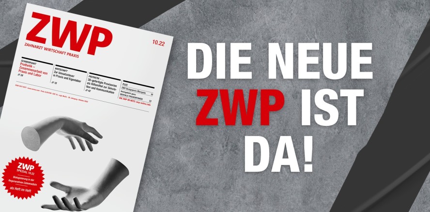 Zu Prothetik und Biologisierung: ZWP-Oktoberausgabe jetzt lesen!