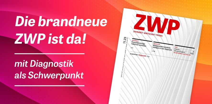 Innovative Diagnoseverfahren in der aktuellen ZWP!