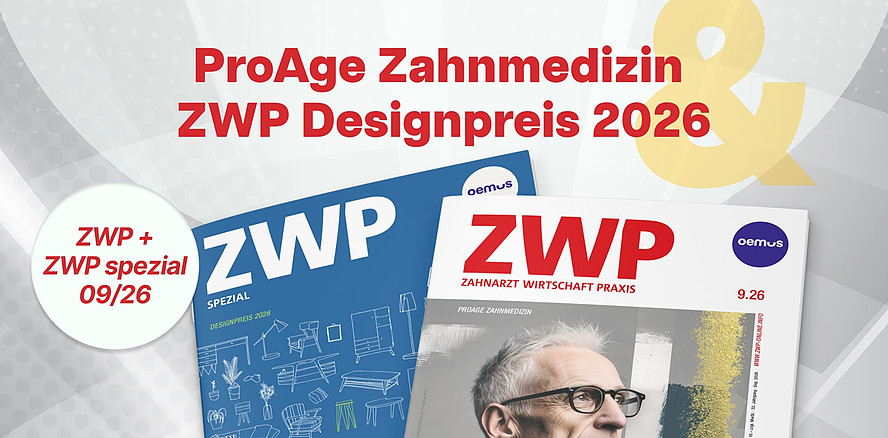 Aktuelle Ausgabe der ZWP Zahnarzt Wirtschaft Praxis: Exklusive Inhalte zur ProAge Zahnmedizin