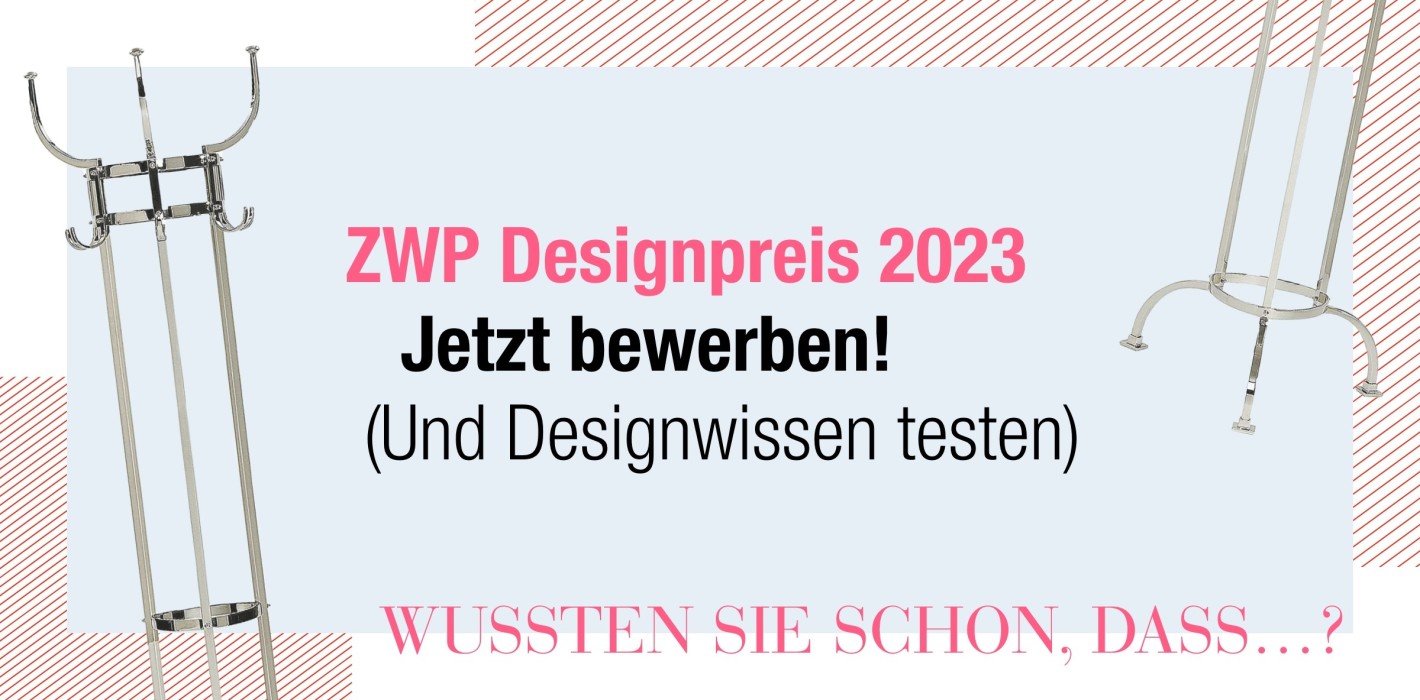 ZWP Designpreis 2023: Jetzt mitmachen & Designwissen testen