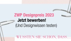 ZWP Designpreis 2023: Jetzt teilnehmen & Designwissen testen