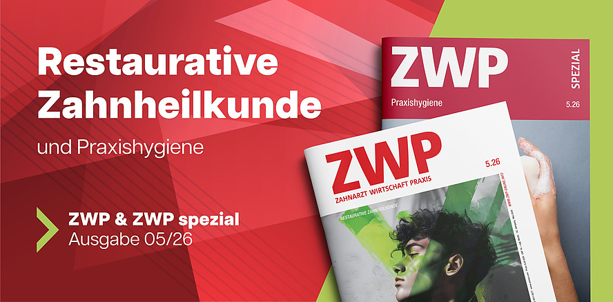 ZWP 5/26: Restauratives meets Podcast & dentale News