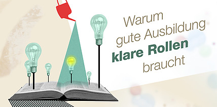 Ausbilder führen oder verlieren: Warum gute Ausbildung klare Rollen braucht