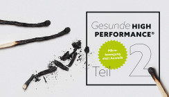 Gesunde High Performance®: „Zeit ist begrenzt, Energie ist steuerbar.“