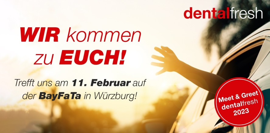 dentalfresh on the road: Meet and greet in Würzburg