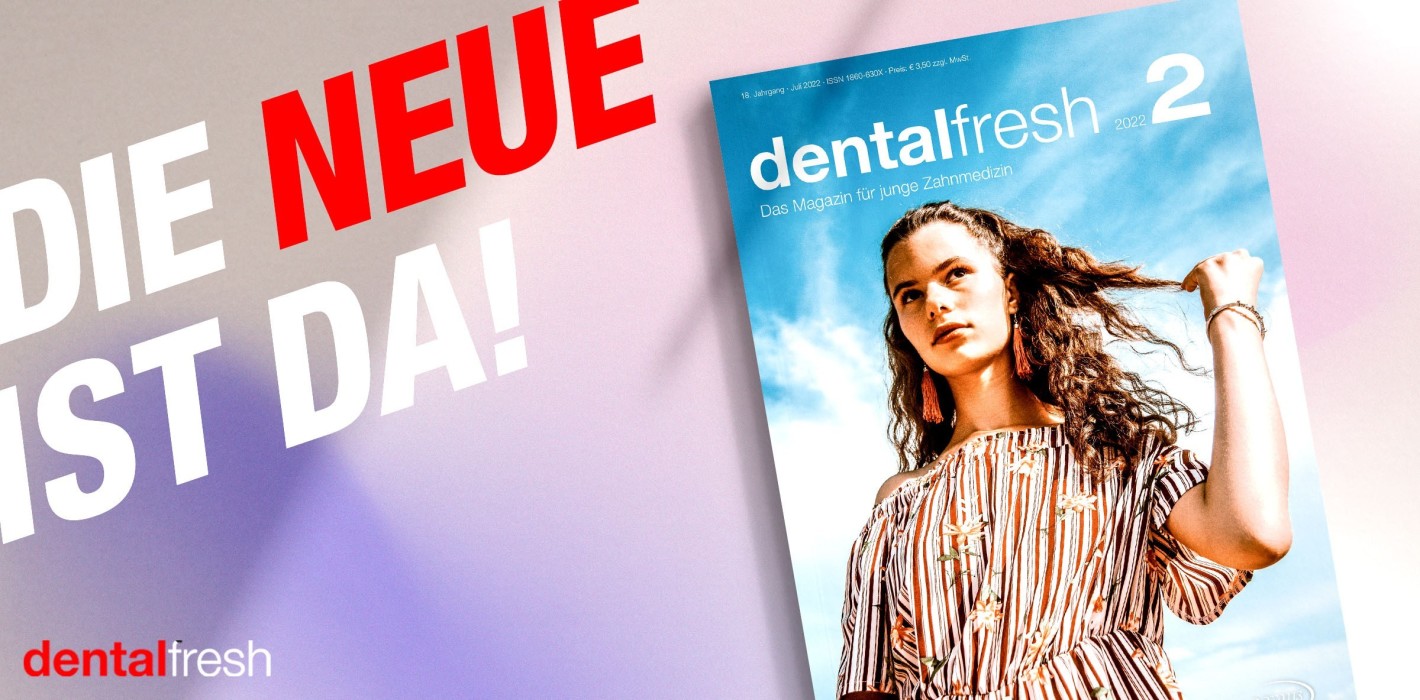 Sommerlektüre gesichert: Die neue dentalfresh ist da!
