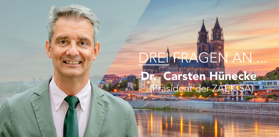 Drei Fragen an Dr. Carsten Hünecke – Präsident der ZÄK Sachsen-Anhalt
