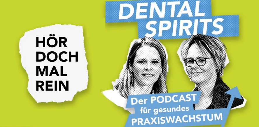 Dental Spirits: Der Podcast für gesundes Praxiswachstum