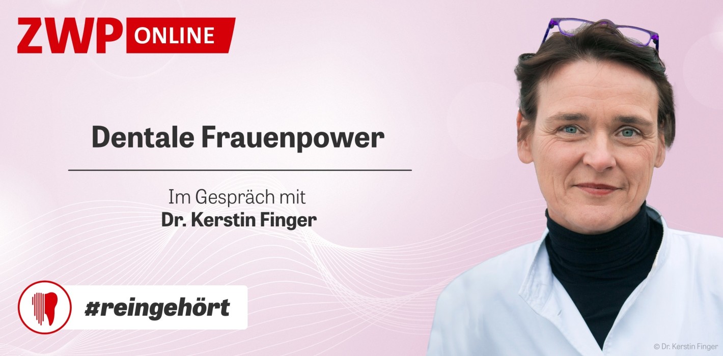 #reingehört goes dentale Frauenpower mit Dr. Kerstin Finger