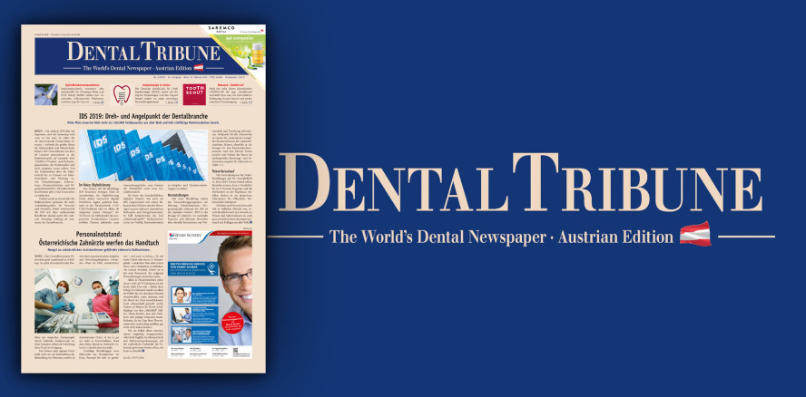 Jetzt online als ePaper lesen: Die aktuelle Dental Tribune Österreich