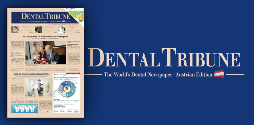 Jetzt online lesen: Die Dental Tribune Austria Edition 8/2018