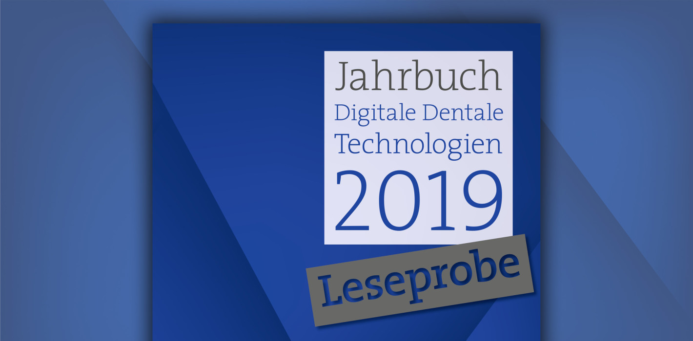 „Jahrbuch Digitale Dentale Technologien 2019" ab jetzt online