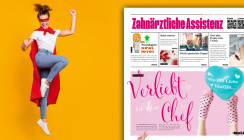 Für Heldinnen des Praxisalltags: Die Zahnärztliche Assistenz ist da!