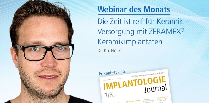 Webinar: Versorgung mit ZERAMEX® Keramikimplantaten