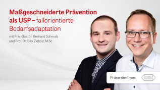 Maßgeschneiderte Prophylaxe als USP – fallorientierte Bedarfsadaptation