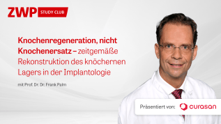 Knochenregeneration, nicht Knochenersatz – zeitgemäße Rekonstruktion des knöchernen Lagers in der Implantologie