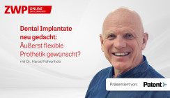 Dental Implantate neu gedacht: Äußerst flexible Prothetik gewünscht?