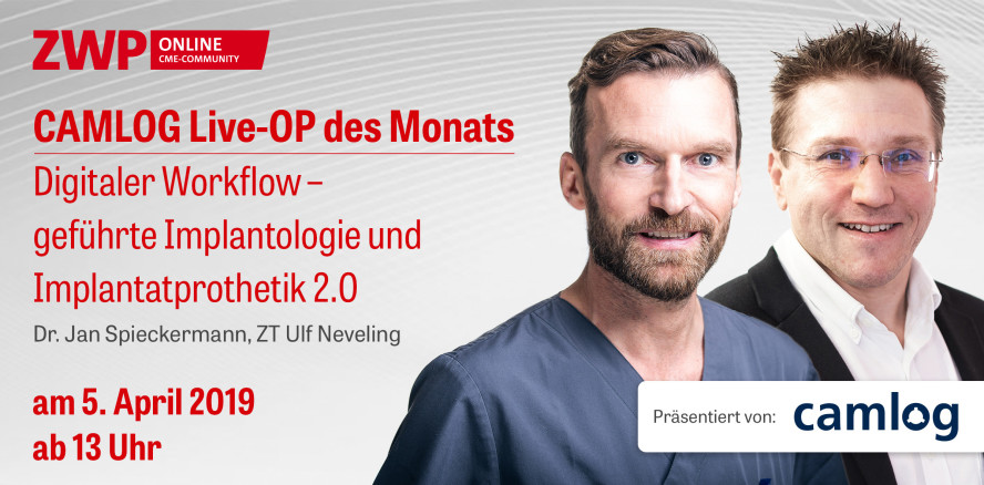 Heute ab 13 Uhr: Teil 2 der CAMLOG Live-OP zum digitalen Workflow