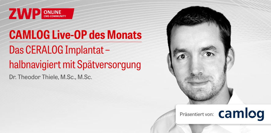 1 CME-Punkt: CAMLOG Live-OP mit Dr. Theodor Thiele im Archiv