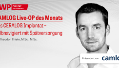 1 CME-Punkt: CAMLOG Live-OP mit Dr. Theodor Thiele im Archiv