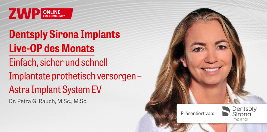 1 CME-Punkt: Dentsply Sirona Implants Live-OP im Archiv