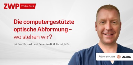 Jetzt abrufbar: Die computergestützte optische Abformung – wo stehen wir?