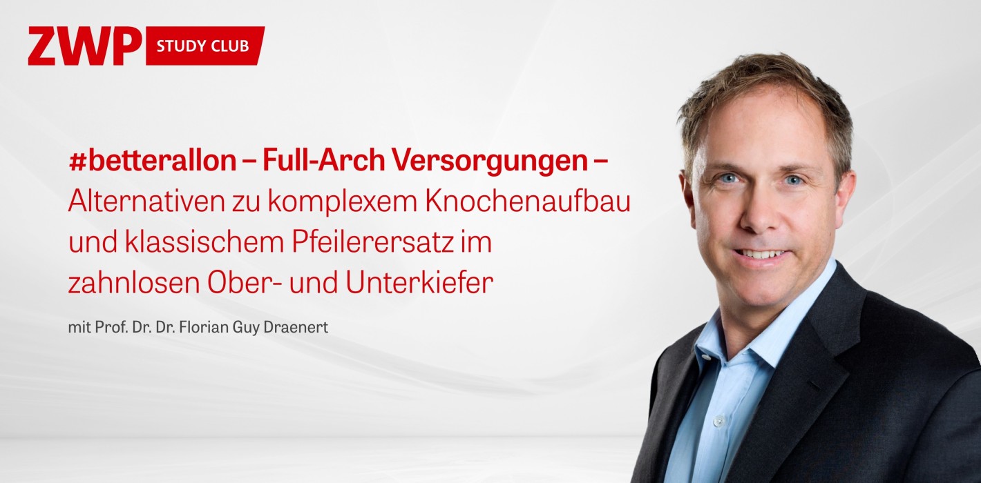 Jetzt im Archiv: Webinar mit Prof. Draenert zu Full-Arch Versorgungen