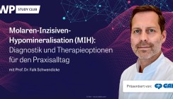 Jetzt im Archiv abrufbar: Prof. Schwendicke fokussiert Diagnostik und Therapieoptionen
