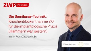 Die Semilunar-Technik: Knochenblockentnahme 2.0 für die implantologische Praxis (Hämmern war gestern)