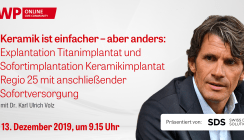Heute ab 9.15 Uhr: Live-OP „Keramik ist einfacher – aber anders“