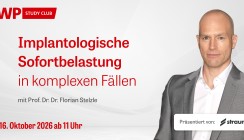 Live-OP mit Prof. Stelzle zu „Implantologische Sofortbelastung in komplexen Fällen“