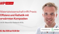 Solventum-Webinar mit Dr. Dobbertin: Materialwissenschaft trifft Praxis