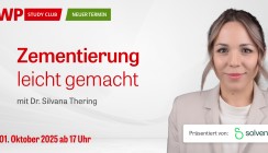Morgen einschalten: Solventum-Webinar „Zementierung leicht gemacht“