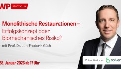 Solventum-Webinar mit Prof. Güth fokussiert monolithische Restaurationen