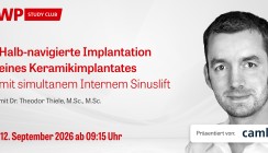 Live-OP mit Dr. Thiele zu halb-navigierter Implantation eines Keramikimplantates