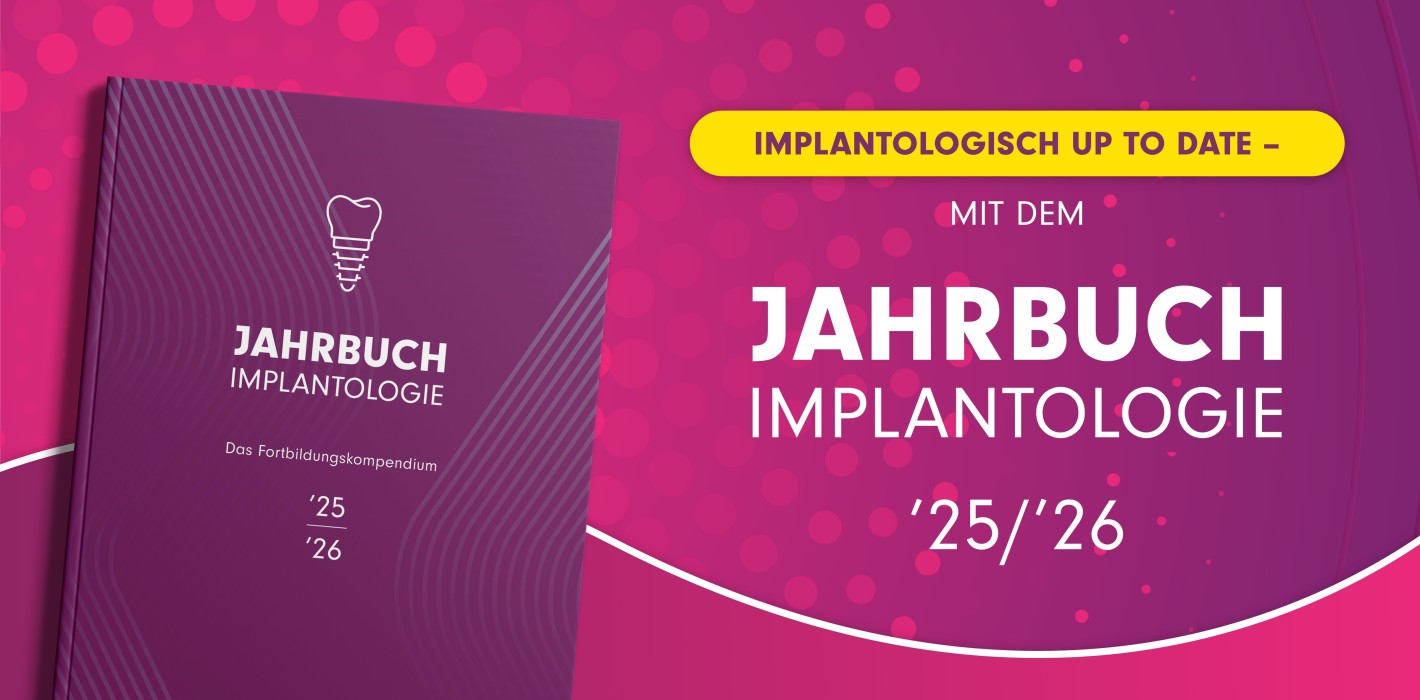 Implantologisch up to date – mit dem Jahrbuch Implantologie ’25/’26