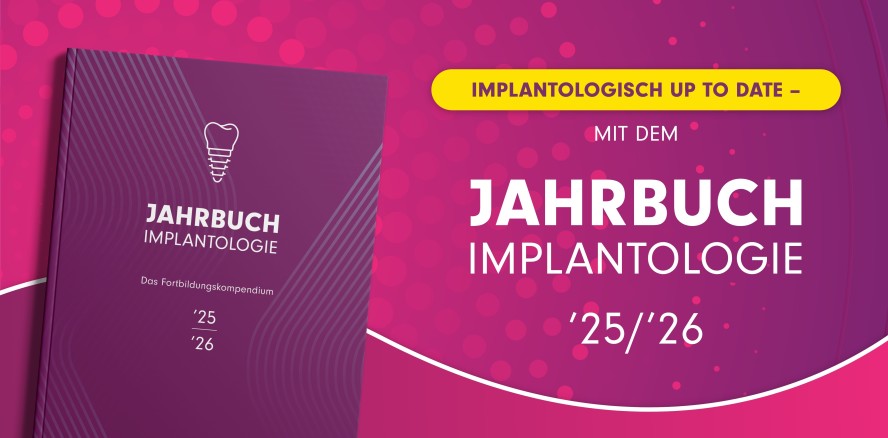 Implantologisch up to date – mit dem Jahrbuch Implantologie ’25/’26