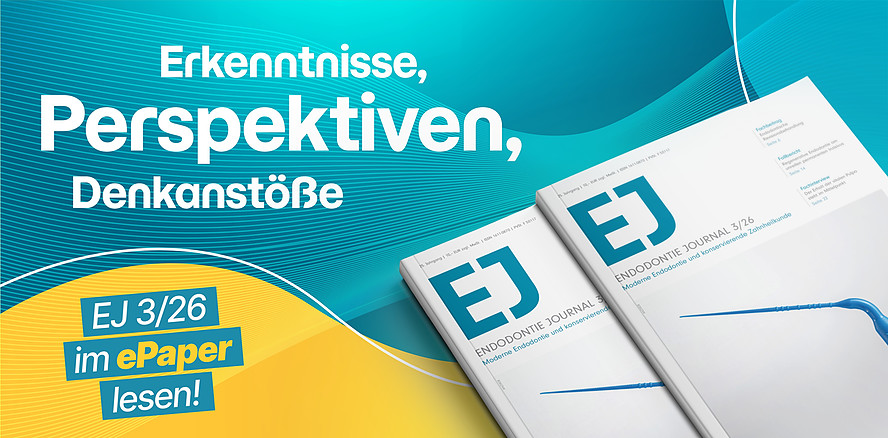 Das EJ Endodontie Journal 3/26 bringt frisches Wissen für die Praxis