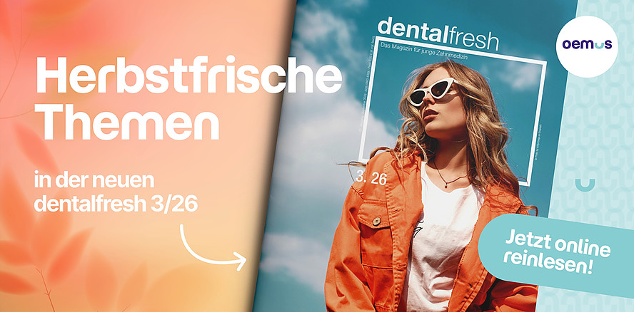 Herbstfrische Themen: Die dentalfresh 3/26 ist da