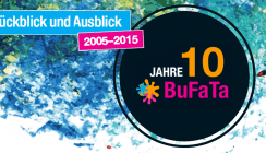 10 Jahre BuFaTa: Rückblick und Ausblick