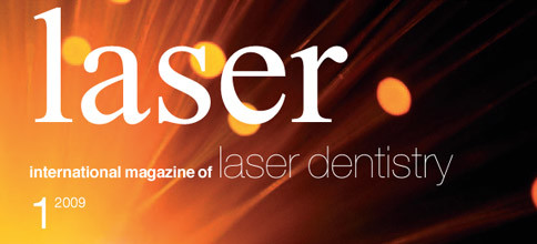 Neu ab März 2009: Laser - international magazine of laser dentistry