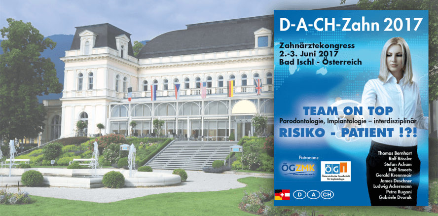 Zahnärztekongress D-A-CH-Zahn 2017 in Bad Ischl